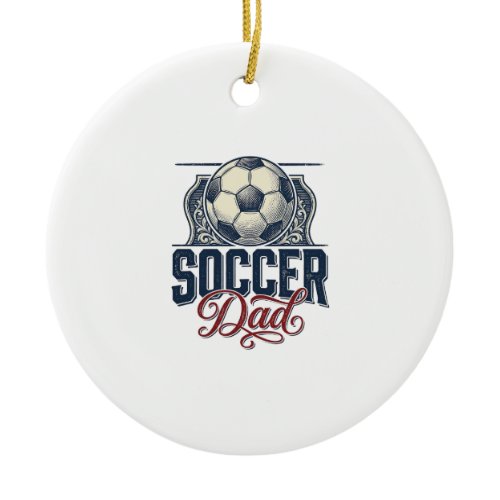 Vintage Soccer Dad Shirt Design_1 Ceramic Ornament