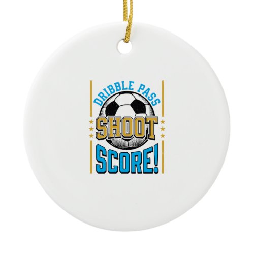 Vintage Soccer Dribble Pass Shoot Score Shirt Desi Ceramic Ornament