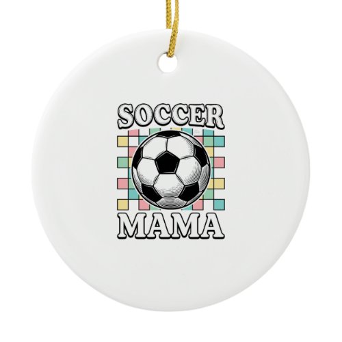 Vintage Soccer Mama Engraving Shirt Design_1 Ceramic Ornament