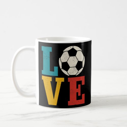Vintage Soccer Player Men Boys Girls LOVE Soccer  Coffee Mug
