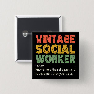 Vintage Social Worker Coworker Funny Social Worker Button