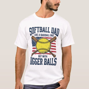 Vintage Softball Dad Bigger Balls Shirt Design_1