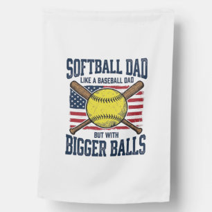 Vintage Softball Dad Bigger Balls Shirt Design_1 House Flag