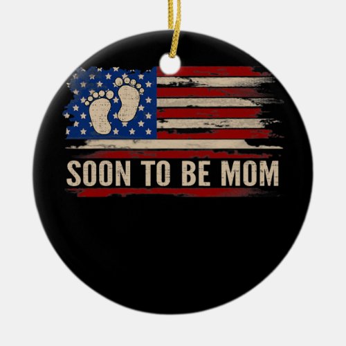 Vintage Soon To Be Mom American Flag Fathers Day Ceramic Ornament