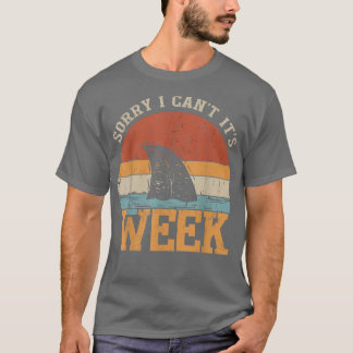Vintage Sorry I Cant Its Week Funny Shark Gift T-Shirt