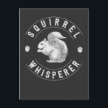 Vintage Squirrel Whisperer Funny Nut lover Postcard<br><div class="desc">Wonderful Gift Idea for Birthday,  Christmas,  Easter,  Father's Day,  Mother's Day or Everyday. The perfect Gift for the men,  women,  boys,  girls in your life. A Gift for a Husband and Wife,  Son and Daughter.</div>