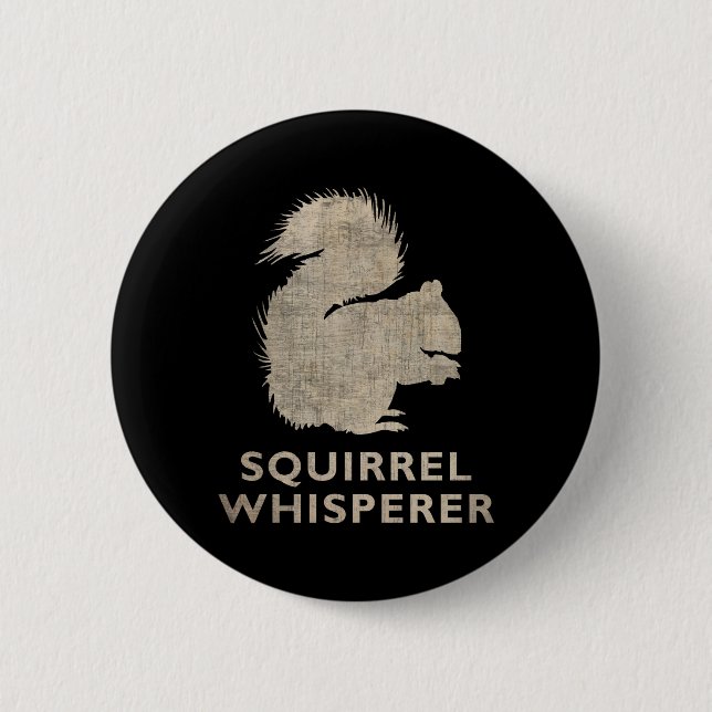 Vintage Squirrel Whisperer Pinback Button (Front)