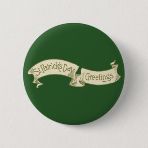 Vintage St. Patrick's Day Greetings Golden Banner Pinback Button