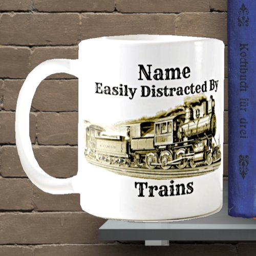 Vintage Steam Train Easily Distracted By Add Name Coffee Mug