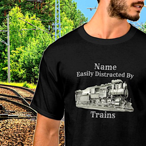 Vintage Steam Train Easily Distracted By Add Name T_Shirt