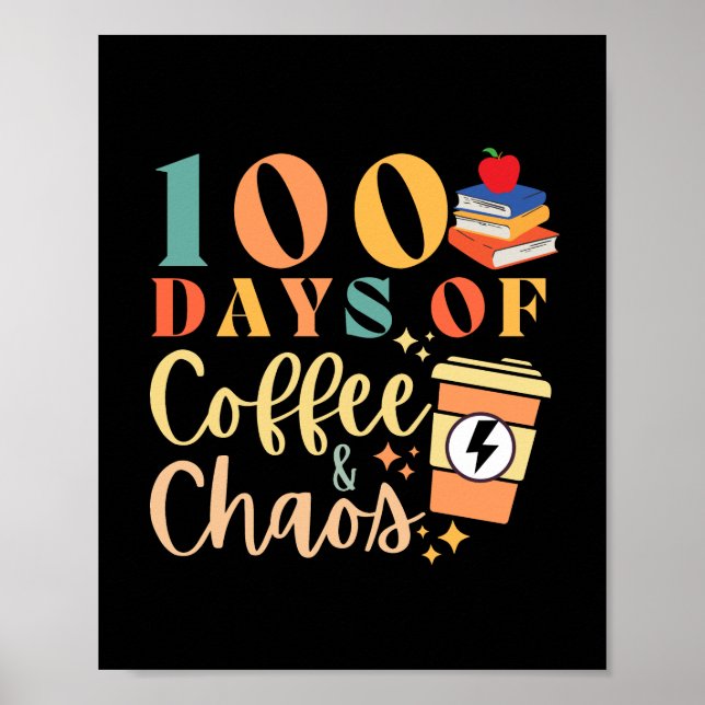 Vintage Style 100 Days Of Coffee & Chaos Poster (Front)