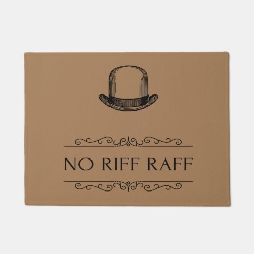 Vintage Style No Riff Raff Doormat