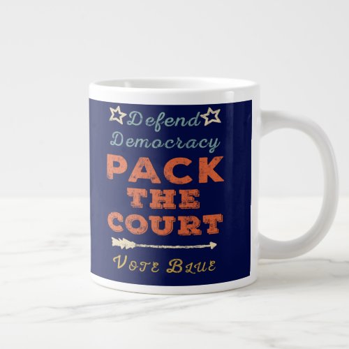 Vintage Style Pack the Court Defend Democracy Giant Coffee Mug