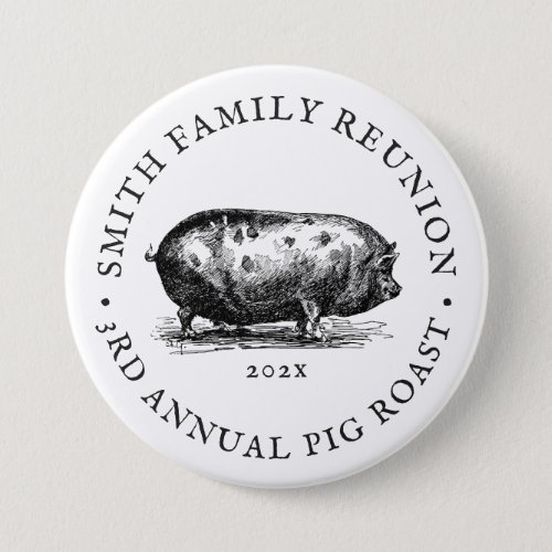 Vintage Style  Pig Roast Event  Family Reunion Button