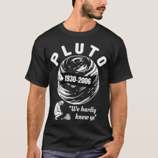 Vintage-Style Pluto We Hardly Knew Ye - White T-Shirt