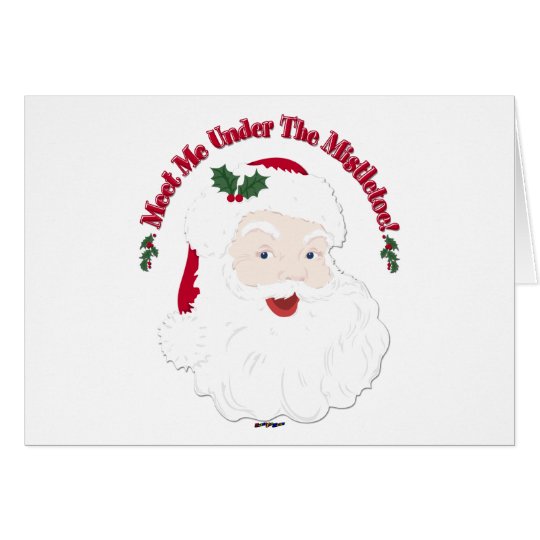 Vintage Style Santa Meet Me Under The Mistletoe! Card