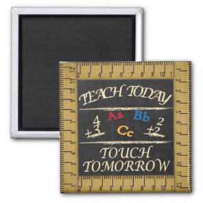 Vintage Style Teach Today Teacher Magnet