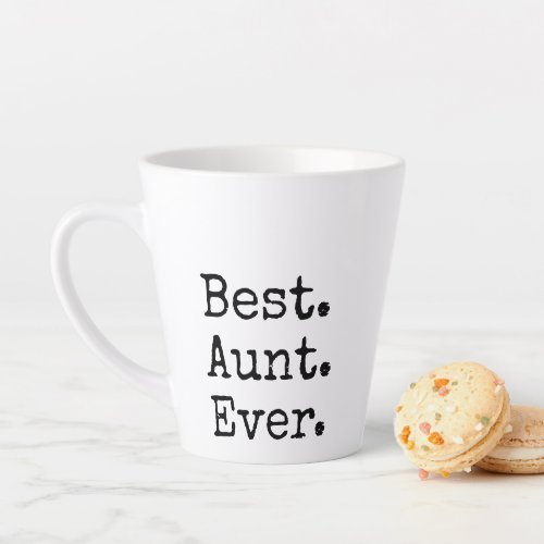 Vintage Style Typewritten Font Best Aunt Ever Latte Mug
