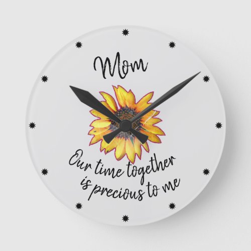 Vintage Sunflower with Our Time Together Mom Quote Round Clock