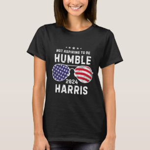 Vintage Sungles Not Aspiring To Be Humble Kamala H T-Shirt