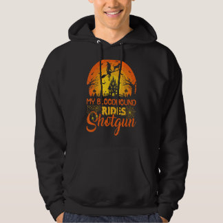 Vintage Sunset My Bloodhound Dog Ride Shotgun Hall Hoodie
