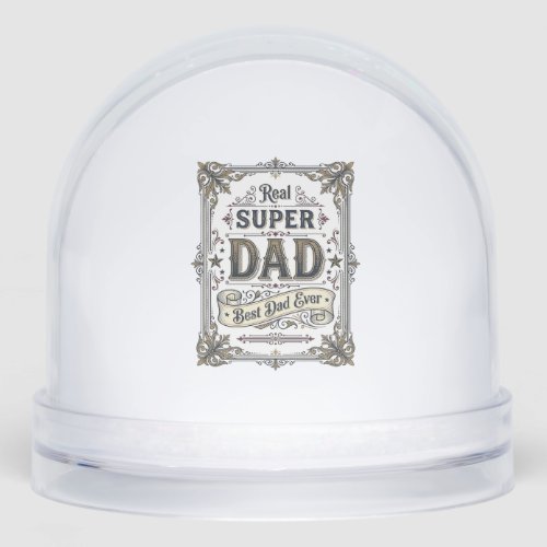 Vintage Super Dad Best Dad Ever Shirt Design_1 Snow Globe