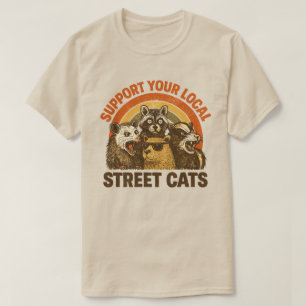 Vintage Support Local Street Cats ,Raccoon Possum T-Shirt