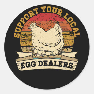 Vintage Support Your Local Egg Dealers Crazy Chick Classic Round Sticker