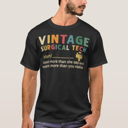 Vintage Surgical Tech Knows More Than She Says T_Shirt