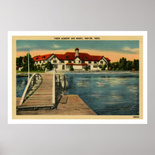 Vintage  Tabor Academy and Wharf Marion MA Poster