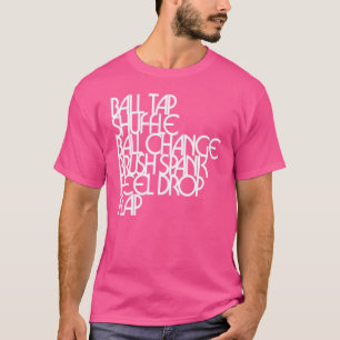 Vintage Tap Dancing Steps Dancer Tap Dance Teacher T-Shirt
