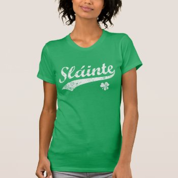 Vintage Team Sláinte T-shirt by NSKINY at Zazzle
