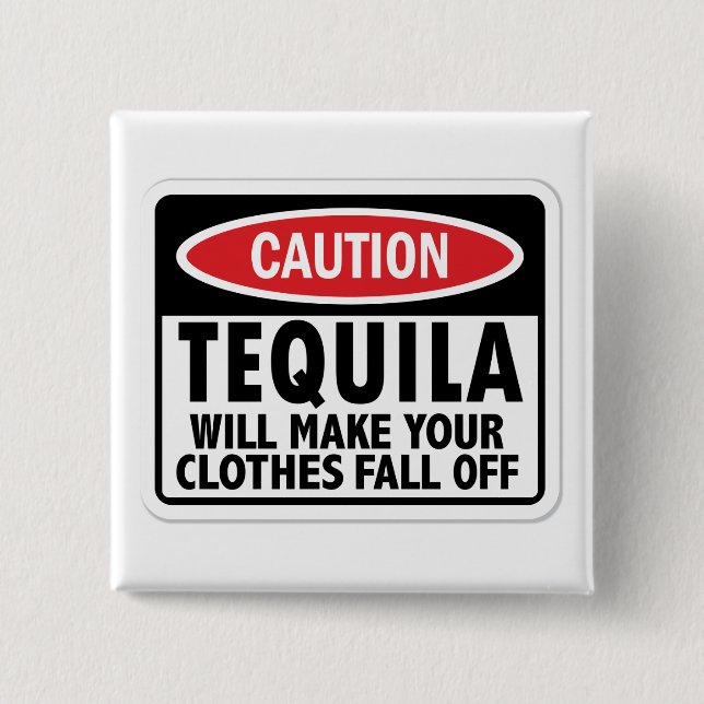 Vintage Tequila caution sign Button (Front)