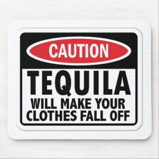 Vintage Tequila caution sign Mouse Pad