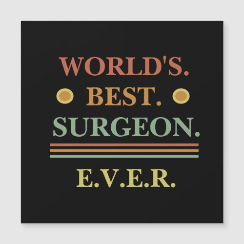 Vintage Text  Worlds Best Surgeon Ever  Gift 