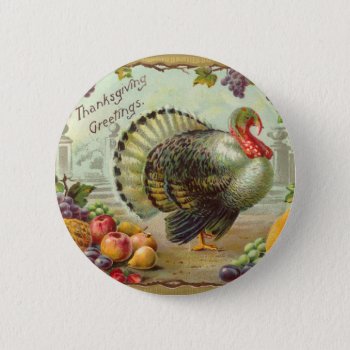 Vintage Thanksgiving Greetings Round Button by Vintage_Gifts at Zazzle