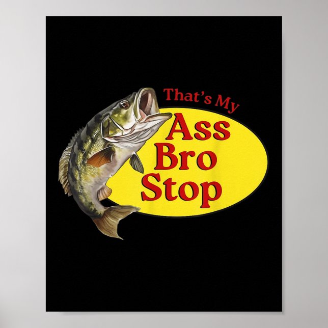 Vintage Thats My Bro Stop Funny Fishing  Poster (Front)