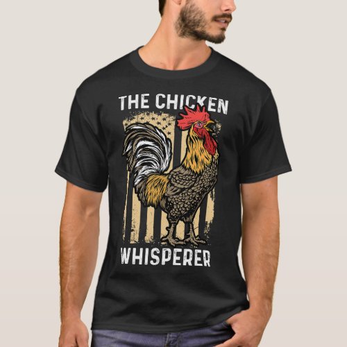 Vintage The Chicken Whisperer American Flag Farmin T_Shirt