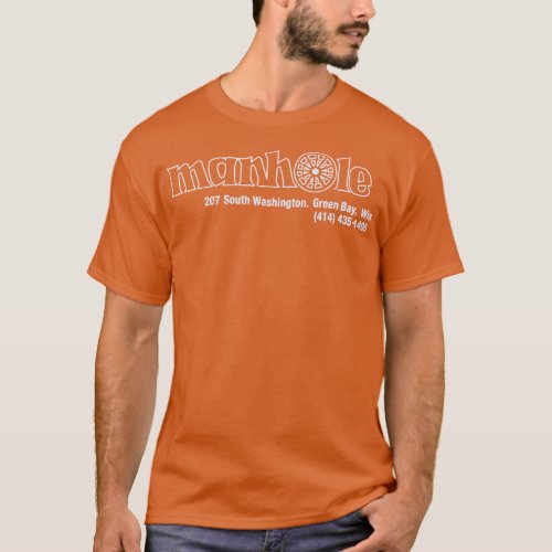 Vintage the Manhole Gay Bar Green Bay Wisconsin T_Shirt