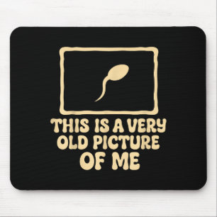 Vintage This Is A Very Old Cture Of Funny For Men  Mouse Pad