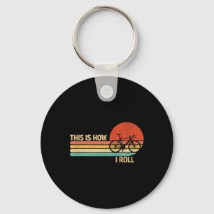Vintage This Is How I Roll Bicycle Mountain Biking Keychain