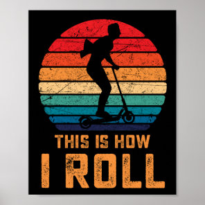 VIntage This Is How I Roll Scooter Poster
