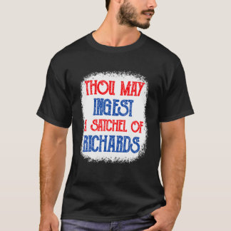 Vintage Thou May Ingest A Satchel Of Richards T-Shirt