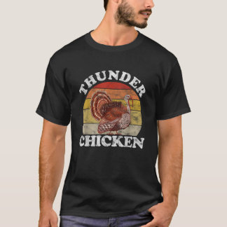 Vintage Thunder Chicken Turkey Fowl Hunting Hunter T-Shirt