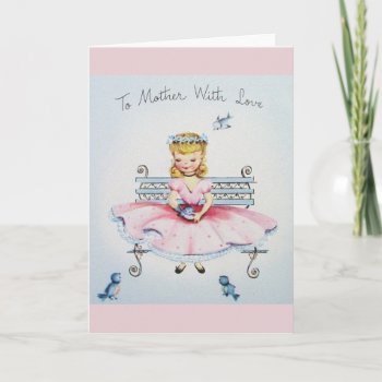 Vintage To Mother With Love Mother's Day Card by RetroMagicShop at Zazzle