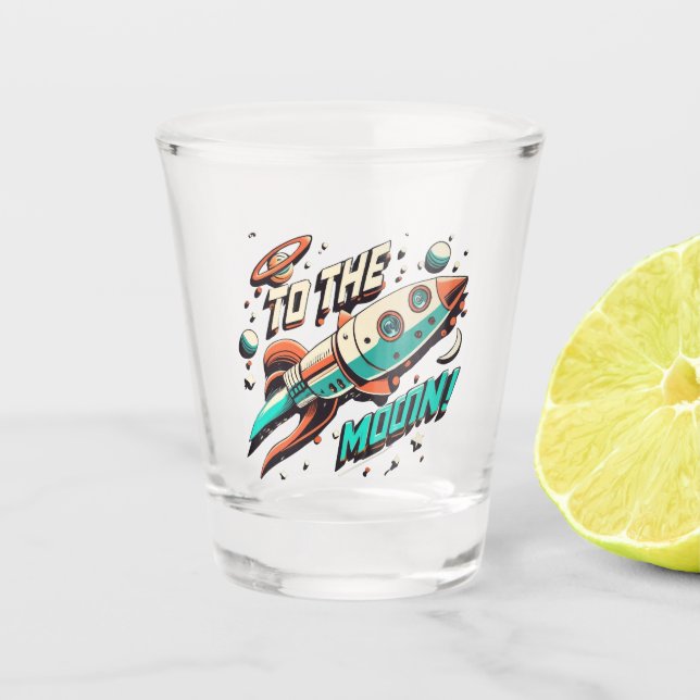 Vintage To The Moon Rocket ship Shot Glass (Front)