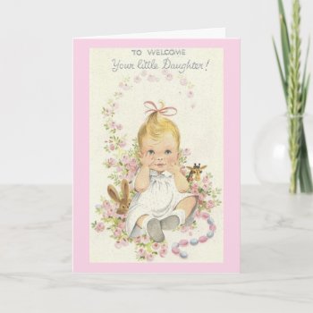 Vintage - To Welcome Your New Daughter  Card by AsTimeGoesBy at Zazzle