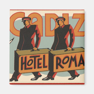 Vintage Travel Bellhops Hotel Roma, Cadiz, Spain Magnet
