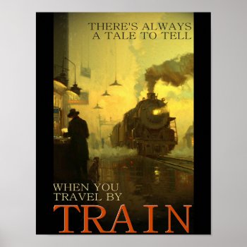 Vintage Travel By Train Poster by stanrail at Zazzle