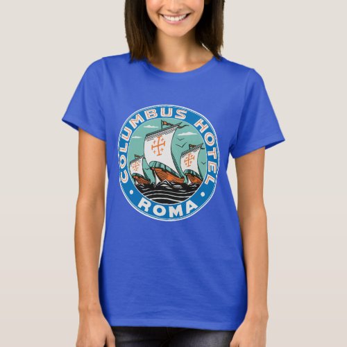 Vintage Travel Columbus Hotel in Rome Italy T_Shirt